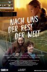 Nach uns der Rest der Welt Movie Streaming Online