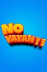 No vayan Movie Streaming Online