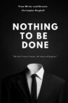 Nothing to Be Done Movie Streaming Online