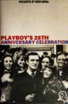 Playboy's 25th Anniversary Celebration Movie Streaming Online