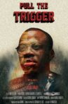 Pull the trigger Movie Streaming Online