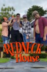 Redneck House Movie Streaming Online