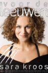 Sara Kroos: Voor de leeuwen Movie Streaming Online