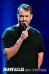 Shane Gillis: Beautiful Dogs Movie Streaming Online
