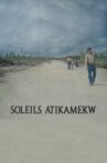 Soleils Atikamekw Movie Streaming Online