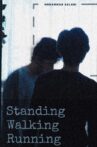 Standing Walking Running Movie Streaming Online