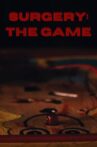 Surgery: The Game Movie Streaming Online