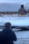 Talking with Rivers Movie Streaming Online