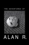 The Adventures of Alan R. Movie Streaming Online