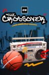 The Crossover: 50 Years of Hip Hop and Sports Movie Streaming Online