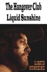 The Hangover Club - Liquid Sunshine Movie Streaming Online