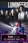 The Lumineers: Live from the Artists Den Movie Streaming Online