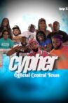 The Official Central Texas Cypher part 1 Movie Streaming Online