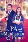 The PA and the Manhattan Prince Movie Streaming Online