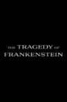 The Tragedy of Frankenstein Movie Streaming Online