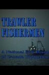 Trawler Fishermen Movie Streaming Online