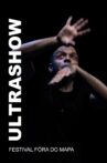 Ultrashow - Festival Fóra do Mapa Movie Streaming Online