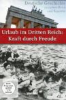 Urlaub im Dritten Reich - Kraft durch Freude Movie Streaming Online