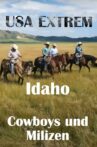 USA Extrem: Idaho – Cowboys und Milizen Movie Streaming Online