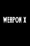 WEAPON X Movie Streaming Online