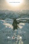 When the Snow Melts Down Movie Streaming Online