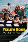 Yellow Door: '90s Lo-fi Film Club Movie Streaming Online
