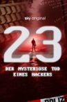 23 – Der mysteriöse Tod eines Hackers Movie Streaming Online