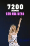 7200 segundos con Ana Mena Movie Streaming Online