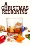 A Christmas Reckoning Movie Streaming Online