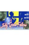 A Jolly Good Fellow Movie Streaming Online