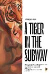 A Tiger in the Subway Movie Streaming Online