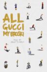 All Gucci My Broski Movie Streaming Online