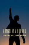 Armin van Buuren Presents This is Me: Feel Again Movie Streaming Online