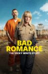Bad Romance: The Vicky White Story Movie Streaming Online
