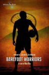 Barefoot Warriors Movie Streaming Online