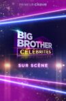 Big Brother Célébrités: Sur scène Movie Streaming Online