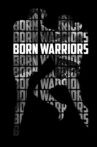 Born Warriors Movie Streaming Online