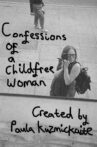 Confessions of a Childfree Woman Movie Streaming Online