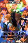 Cover Your Ears: The Cinematographic Art Film Movie Streaming Online