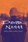 Dear Noah: Pages from a Family Dairy Movie Streaming Online
