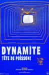 Dynamite, tête de poisson! Movie Streaming Online