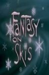 Fantasy on Skis Movie Streaming Online