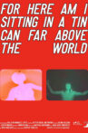 for here am i sitting in a tin can far above the world Movie Streaming Online