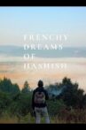 Frenchy Dreams of Hashish Movie Streaming Online