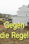 Gegen die Regel Movie Streaming Online