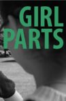 Girl Parts Movie Streaming Online