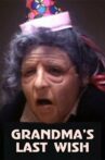 Grandma's Last Wish Movie Streaming Online