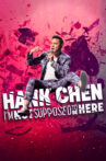 Hank Chen: I'm Not Supposed to Be Here Movie Streaming Online