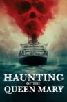 Haunting of the Queen Mary Movie Streaming Online
