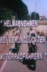 Helm abnehmen bei verunglückten Motorradfahrern Movie Streaming Online